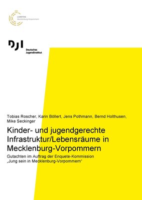 Kinder- und jugendgerechte Infrastruktur/Lebensräume in Mecklenburg-Vorpommern
