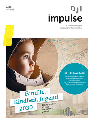 DJI Impulse 2/2021 - Familie, Kindheit, Jugend 2030