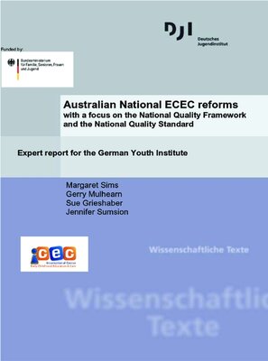 Australian National ECEC Reforms - with a focus on the National Quality Framework and the National Quality Standard