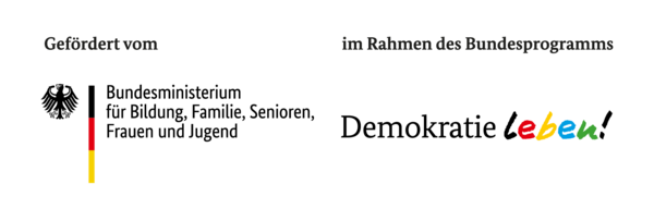 Gefördert vom Bundesministerium für Bildung, Familie, Senioren, Frauen und Jugend im Rahmen des Bundesprogramms "Demokratie leben!"