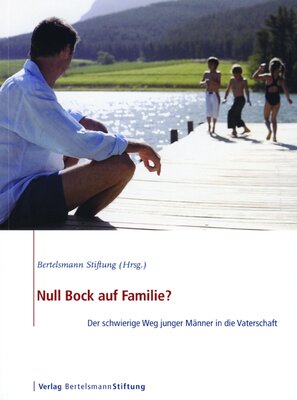 Null Bock auf Familie? Der schwierige Weg junger Männer in die Vaterschaft