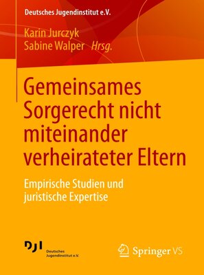 Gemeinsames Sorgerecht nicht miteinander verheirateter Eltern
