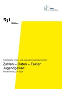 Titelblatt der Publikation Zahlen-Daten-Fakten Jugendgewalt Juni 2026